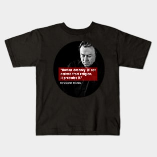 Human Decency by Hitchens Kids T-Shirt